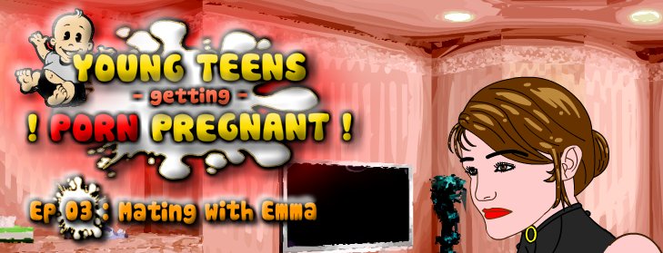 Young Teens Getting Porn Pregnant: Episode 3 - Mating with Emma